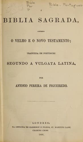 A Biblia Sagrada, contendo o Velho e o Novo Testamento