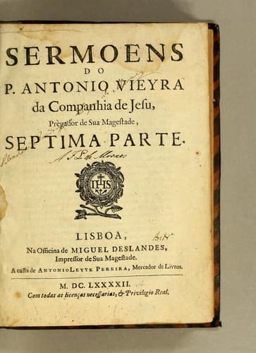 Sermoens do P. Antonio Vieyra da Companhia de Jesu, prègador de Sua Magestade, septima parte