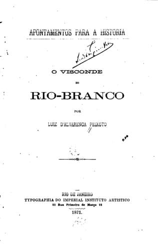 Apontamentos para a historia: O Visconde do Rio-Branco