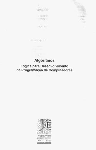 Algoritmos: lo gica para desenvolvimento de programac ʹa o de computadores
