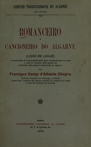 Romanceiro e cancioneiro do Algarve: (lição de Loulé) ...