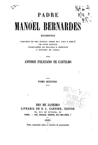 Padre Manoel Bernardes: excerptos, seguidos de uma noticia sobre sua vida e obras ... e estudos ...