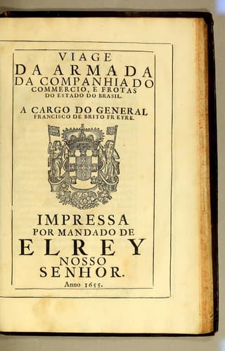 Viage da armada da companhia do commercio, e frotas do estado do Brasil
