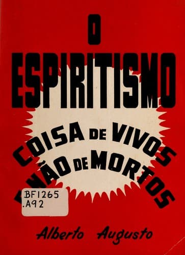 O espiritismo coisa de vivos e na o de mortos