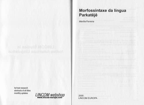 Lincom Studies in Native American Linguistics, vol. 50: Morfossintaxe da lingua Parkateje