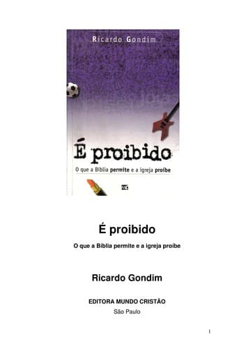 E  proibido: o que a Bi blia permite e a igreja proi be