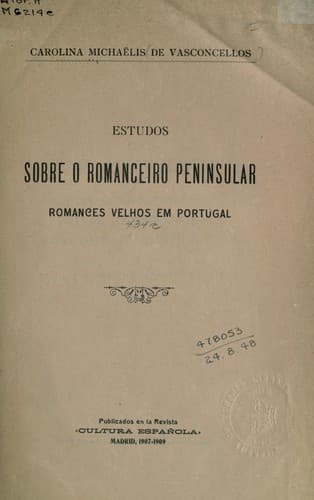 Estudos sobre o romanceiro peninsular: romances velhos em Portugal
