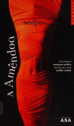 A Amêndoa.