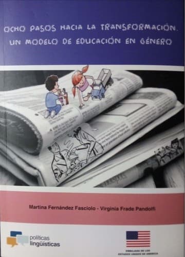 Ocho pasos hacia la transformación. Un modelo de educación en género.