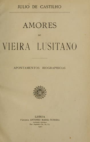 Amores de Vieira Lusitano: apontamentos biographicos.