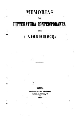 Memorias de litteratura contemporanea por A.P. Lopes de Mendonça.