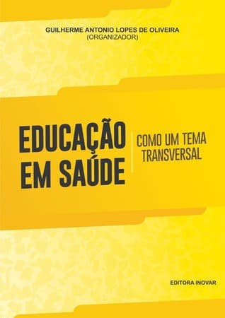 EDUCACAO EM SAUDE COMO UM TEMA TRANSVERSAL