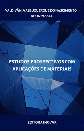 Estudos Prospectivos com Aplicações de Materiais