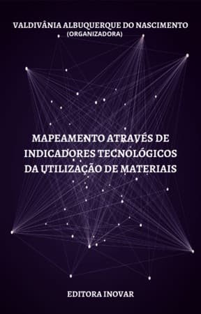 MAPEAMENTO ATRAVÉS DE INDICADORES TECNOLÓGICOS DA UTILIZAÇÃO DE MATERIAIS