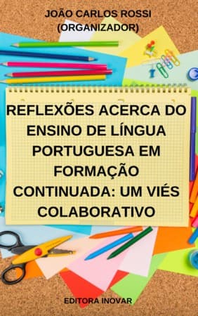 REFLEXÕES ACERCA DO ENSINO DE LÍNGUA PORTUGUESA