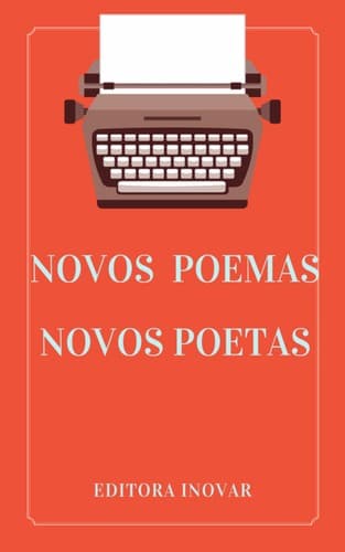 Novos Poemas, Novos Poetas