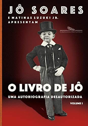 O livro de Jô: Uma autobiografia desautorizada Vol. 1