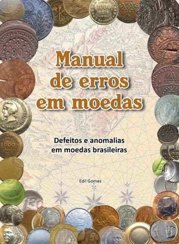 Manual de erros em moedas: Defeitos e anomalias em moedas brasileiras