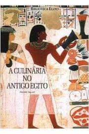 A culinária no Antigo Egito