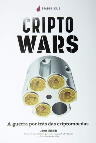 Cripto wars: A guerra por trás das criptomoedas