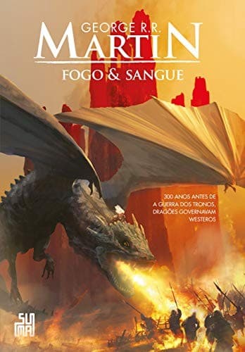 Fogo & Sangue: Volume 1