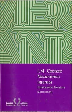 Mecanismos internos: ensaios sobre literature (2000-2005)