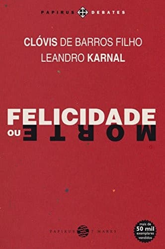 Felicidade Ou Morte