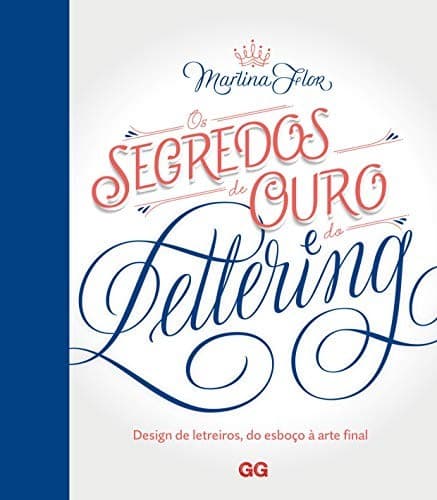 Os Segredos de Ouro do Lettering. Design de letreiros do esboco a arte final