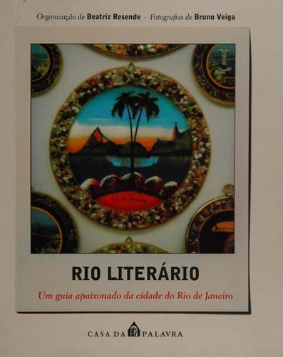 Rio Literário: um Guia Apaixonado da Cidade do Rio de Janeiro