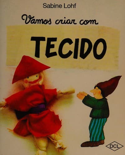 Vamos criar com tecido