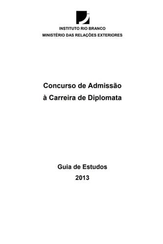 Concurso de Admissão à Carreira de Diplomata Guia de Estudos CACD 2012