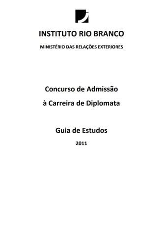 Concurso de Admissão à Carreira de Diplomata Guia de Estudos CACD 2010
