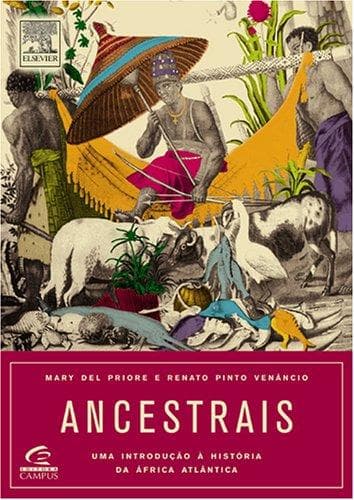 Ancestrais: uma Introdução à História da África