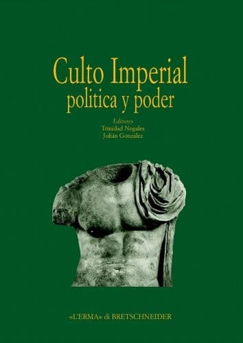 Culto Imperial Política y Poder: Actas del Congreso Internacional