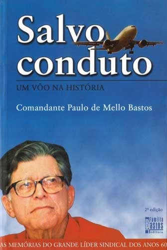 Salvo-conduto: um vôo na história