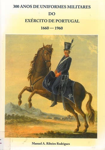 300 anos de uniformes militares do exército de Portugal, 1660-1960