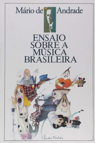 Ensaio sôbre a música brasileira.