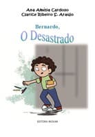 Bernardo, o desastrado