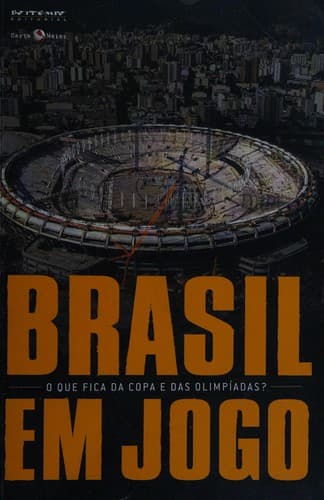 Brasil em jogo: o que fica da Copa e das Olimpíadas?