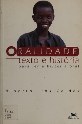Oralidade, texto e história: para ler a história oral