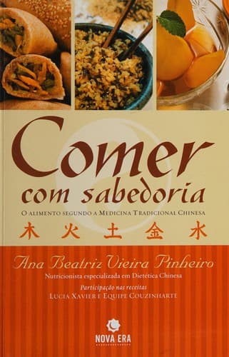 Comer com sabedoria: o alimento segundo a Medicina Tradicional Chinesa