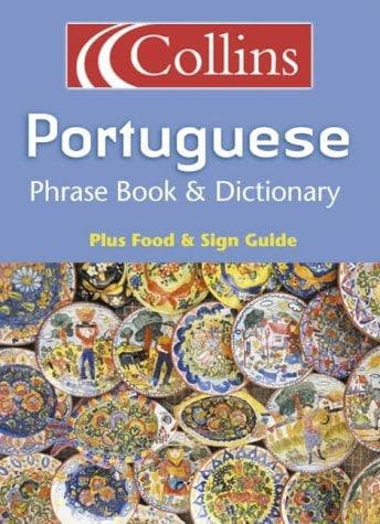 Portuguese Phrasebook and Dictionary (Collins Phrase Book & Dictionary)