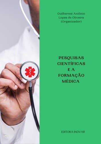 PESQUISAS CIENTÍFICAS E A FORMAÇÃO MÉDICA