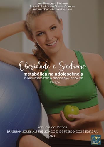 Obesidade e síndrome metabólica na adolescência – Fundamentos para o profissional da saúde