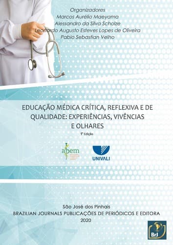 Educação médica crítica, reflexiva e de qualidade: experiências, vivências e olhares