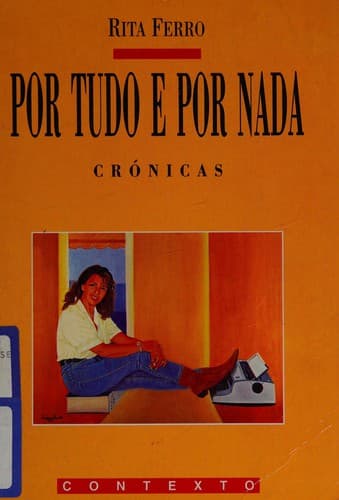 Por tudo e por nada: crónicas