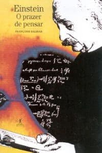 Einstein o prazer de pensar