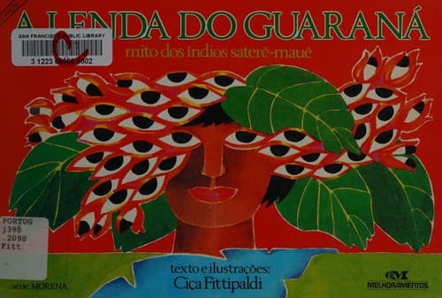 A lenda do guaraná: mito dos índios sateré-maué
