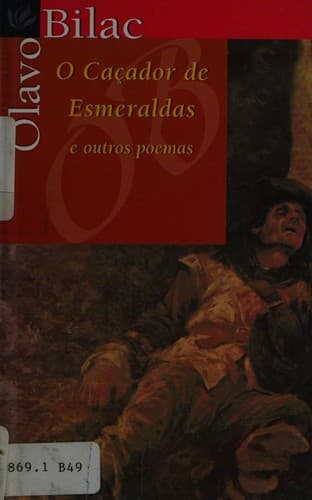 Caçador de Esmeraldas e Outros Poemas, O