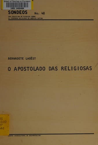 O apostolado das religiosas: pesquisa realizada nas cidades de Recife e de Olinda, Brasil, 1967.